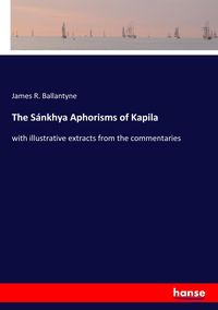 Produktbild: The S&aacute;nkhya Aphorisms of Kapila