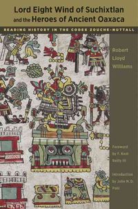 Produktbild: Lord Eight Wind of Suchixtlan and the Heroes of Ancient Oaxa