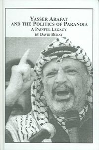 Produktbild: Yasser Arafat And The Politics Of Paranoia