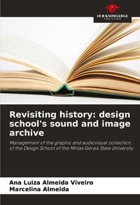 Produktbild: Revisiting history: design school's sound and image archive