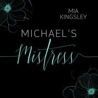 Bild vom Artikel Michael's Mistress vom Autor Mia Kingsley