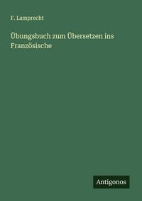 Produktbild: &Uuml;bungsbuch zum &Uuml;bersetzen ins Franz&ouml;sische