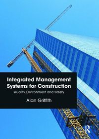 Produktbild: Griffith, A: Integrated Management Systems for Construction