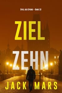 Produktbild: Ziel Zehn (Spiel der Spione - Band 10)