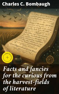 Produktbild: Facts and fancies for the curious from the harvest-fields of literature