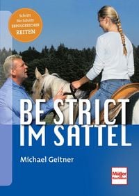 Produktbild: Be strict - im Sattel