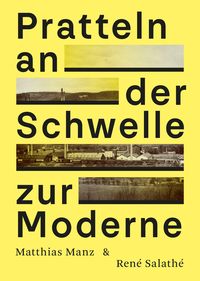 Produktbild: Pratteln an der Schwelle zur Moderne