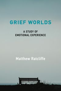 Bild vom Artikel Grief Worlds vom Autor Matthew Ratcliffe