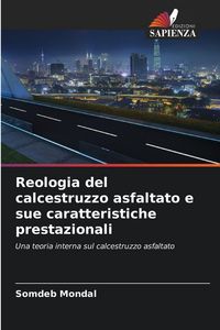 Produktbild: Reologia del calcestruzzo asfaltato e sue caratteristiche prestazionali