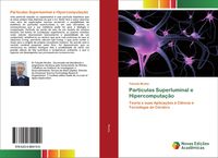 Produktbild: Part&iacute;culas Superluminal e Hipercomputa&ccedil;&atilde;o