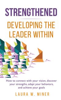 Produktbild: Strengthened: Developing the Leader Within