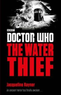 Produktbild: Rayner, J: Doctor Who: The Water Thief