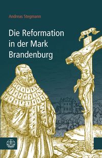 Produktbild: Die Reformation in der Mark Brandenburg