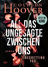 Produktbild All das Ungesagte zwischen uns