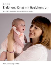 Produktbild: Erziehung f&auml;ngt mit Beziehung an