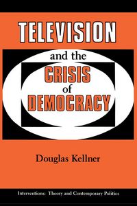 Produktbild: Television And The Crisis Of Democracy