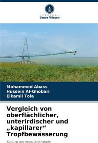 Produktbild: Vergleich von oberfl&auml;chlicher, unterirdischer und "kapillarer" Tropfbew&auml;sserung