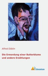 Produktbild: Die Ermordung einer Butterblume und andere Erz&auml;hlungen