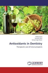 Produktbild: Arora, P: Antioxidants in Dentistry