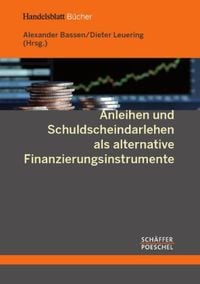 Produktbild: Anleihen und Schuldscheindarlehen als alternative Finanzierungsinstrumente