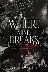 Produktbild: Where My Mind Breaks: Dark Mafia Romance