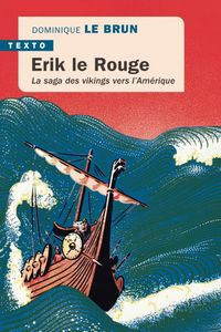 Produktbild: Erik le Rouge : la saga des Vikings vers l'Am&eacute;rique
