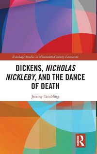 Produktbild: Dickens, Nicholas Nickleby, and the Dance of Death