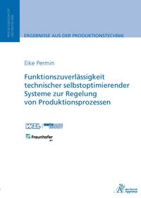 Produktbild: Funktionszuverl&auml;ssigkeit technischer selbstoptimierender Systeme zur Regelung von Produktionsprozessen