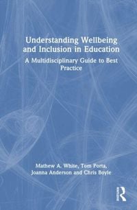 Produktbild: Understanding Wellbeing and Inclusion in Education