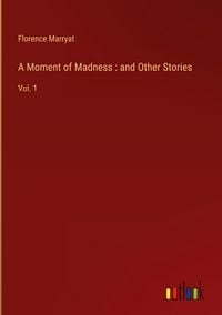 Produktbild: A Moment of Madness : and Other Stories