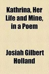 Produktbild: Kathrina, Her Life and Mine, in a Poem