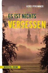 Produktbild: Es ist nichts vergessen