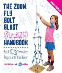 Produktbild: The Zoom, Fly, Bolt, Blast STEAM Handbook