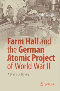 Produktbild: Farm Hall and the German Atomic Project of World War II