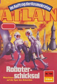 Produktbild: Atlan 724: Roboterschicksal