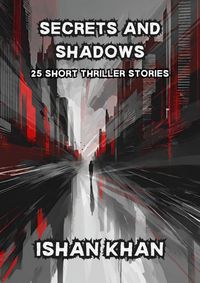 Produktbild: Secrets And Shadows: 25 Short Thriller Stories.