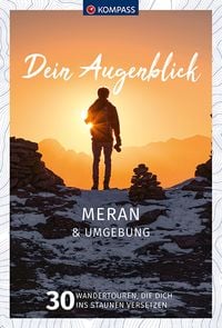 Produktbild: KOMPASS Dein Augenblick Meran & Umgebung
