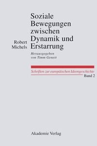 Produktbild: Soziale Bewegungen zwischen Dynamik und Erstarrung. Essays zur Arbeiter-, Frauen- und nationalen Bewegung