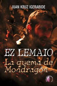 Produktbild: Ez lemaio : la quema de Mondrag&oacute;n