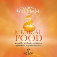 Bild vom Artikel Medical Food vom Autor Anthony William