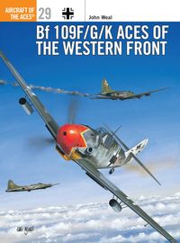 Produktbild: Bf 109 F/G/K Aces of the Western Front