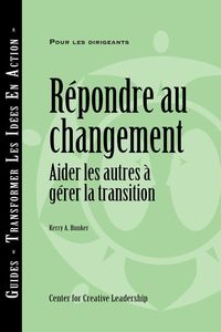 Produktbild: Responses to Change: Helping People Manage Transition (French)