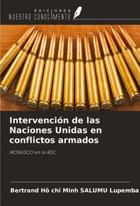 Produktbild: Intervenci&oacute;n de las Naciones Unidas en conflictos armados