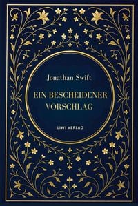 Produktbild: Jonathan Swift: Ein bescheidener Vorschlag