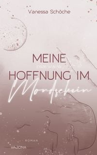 Produktbild: Meine Hoffnung im Mondschein