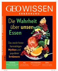Produktbild: GEO Wissen Ern&auml;hrung / GEO Wissen Ern&auml;hrung 10/21 - Die Wahrheit &uuml;ber unser Essen