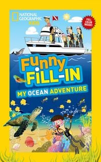 Produktbild: National Geographic Kids Funny Fill-In: My Ocean Adventure