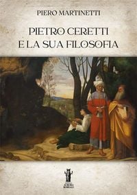 Produktbild: Pietro Ceretti e la sua filosofia