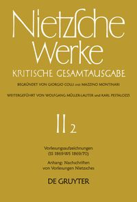Produktbild: Vorlesungsaufzeichnungen (SS 1869 - WS 1869/70). Anhang: Nachschriften von Vorlesungen Nietzsches