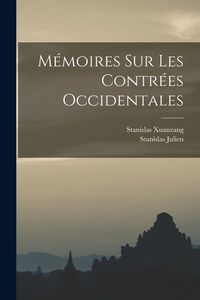 Produktbild: M&eacute;moires Sur Les Contr&eacute;es Occidentales
